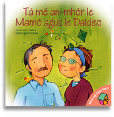 Book cover for Ta me an-mhor le Mamo agus le Daideo