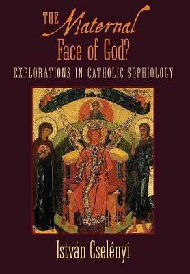 Cover of The Maternal Face of God?