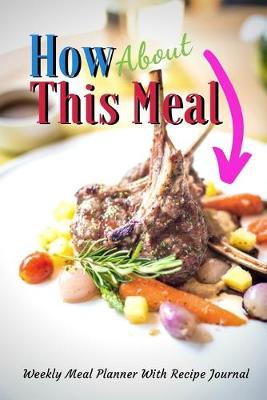 Book cover for How About This Meal