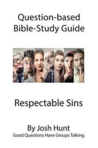 Cover of Question-based Bible Study Guides -- Respectable Sins