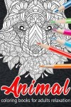 Book cover for Animal Coloring Books for Adults Relaxation