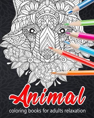 Book cover for Animal Coloring Books for Adults Relaxation