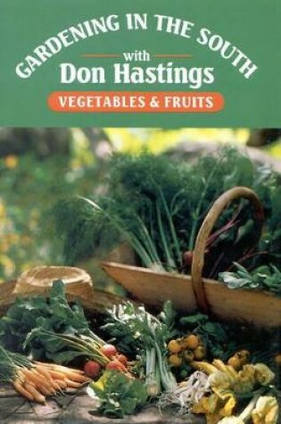 Cover of Gardening in the South: Vegetables & Fruits