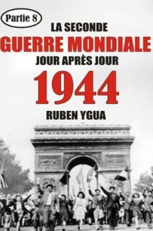 Cover of 1944 La Seconde Guerre Mondiale