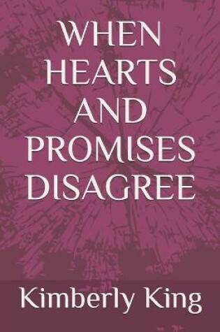 Cover of When Hearts and Promises Disagree