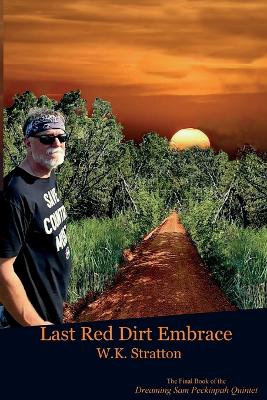 Book cover for Last Red Dirt Embrace