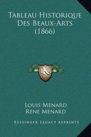 Cover of Tableau Historique Des Beaux-Arts (1866)