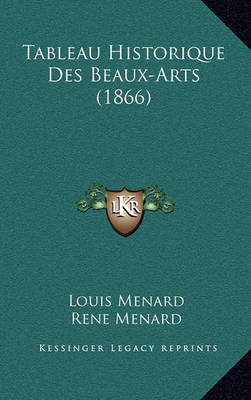 Book cover for Tableau Historique Des Beaux-Arts (1866)