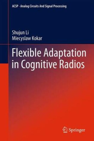 Cover of Flexible Adaptation in Cognitive Radios