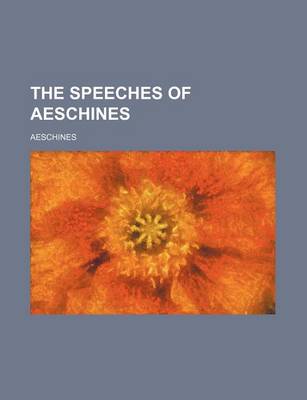 Book cover for The Speeches of Aeschines