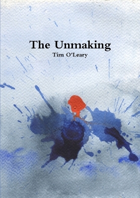 Book cover for The Unmaking