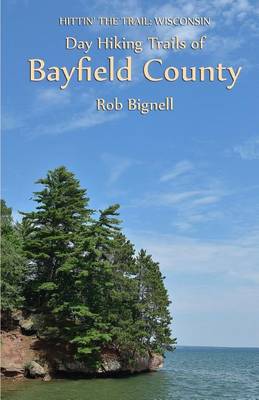 Book cover for Day Hiking Trails of Bayfield County