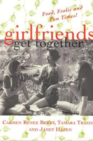 Cover of Girlfriends Get Together