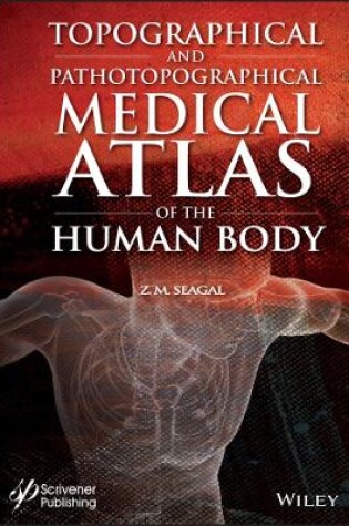 Cover of Topographical and Pathotopographical Medical Atlas of the Human Body