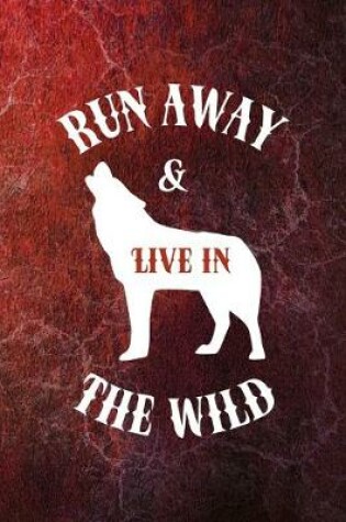 Cover of Run Away Live In The Wild