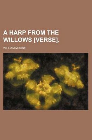 Cover of A Harp from the Willows [Verse].