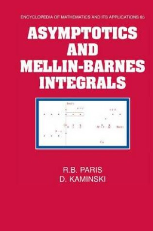 Cover of Asymptotics and Mellin-Barnes Integrals.Encyclopedia of Mathematics and Its Applications 85