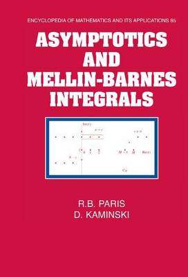 Book cover for Asymptotics and Mellin-Barnes Integrals.Encyclopedia of Mathematics and Its Applications 85