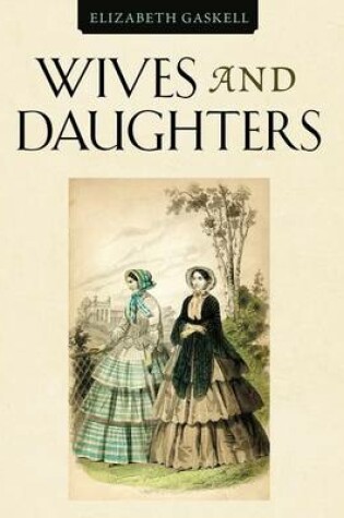 Cover of Wives and Daugthers