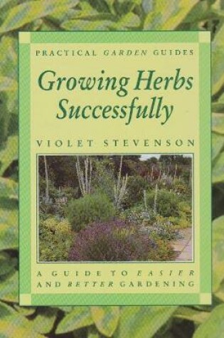 Cover of Growing Herbs Successfully