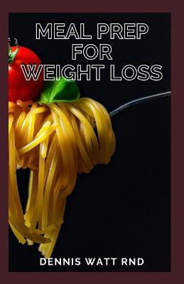 Book cover for Meal Prep for Weight Loss