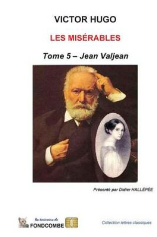 Cover of Les Miserables - Tome 5 - Jean Valjean