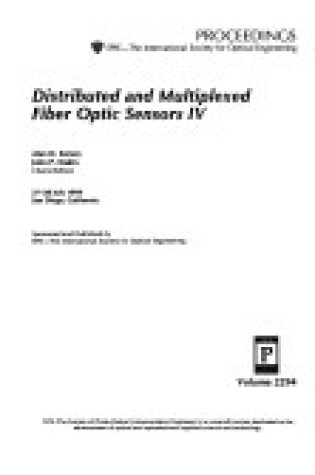 Cover of Distributed & Multiplexed Fiber Optic Sensors Iv