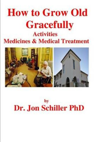 Cover of How to Grow Old Gracefully