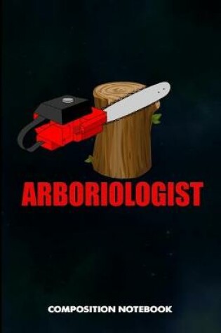 Cover of Arboriologist