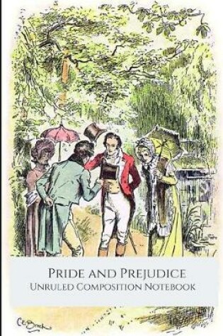 Cover of Pride and Prejudice, Unruled Composition Notebook