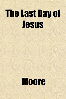 Book cover for The Last Day of Jesus