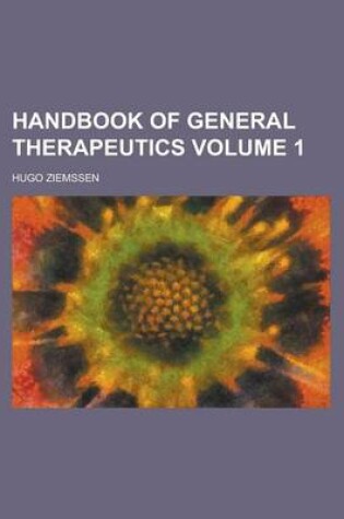 Cover of Handbook of General Therapeutics Volume 1