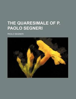 Book cover for The Quaresimale of P. Paolo Segneri