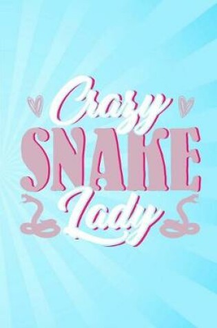 Cover of Crazy Snake Lady