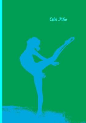 Cover of Ethi Pike - Notebook / Extended Lines / Green Blue Dancer