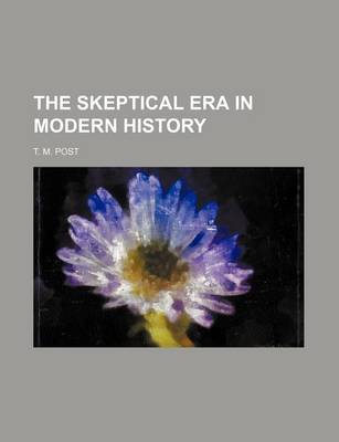 Book cover for The Skeptical Era in Modern History