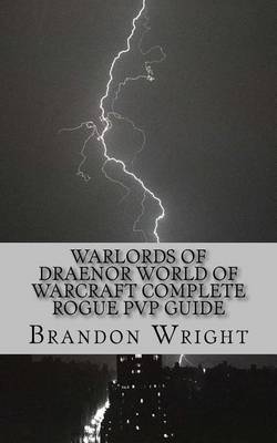 Book cover for Warlords of Draenor World of Warcraft Complete Rogue Pvp Guide