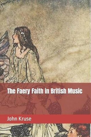 Cover of The Faery Faith in British Music