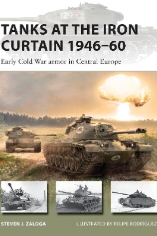 Cover of Tanks at the Iron Curtain 1946-60