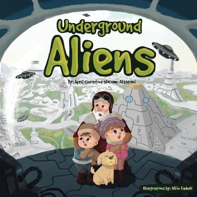 Book cover for UNDERGROUND ALIENS - A Story of Hollow Earth