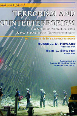 Cover of Terrorism and Counterterrorism: Understanding the New Security Environment, Readings and Interpretations, Revised & Updated 2004 (Trade Edition)