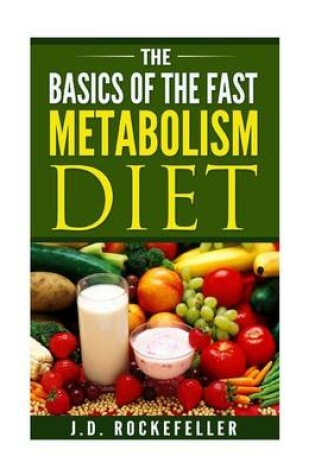 Cover of The Basics of the Fast Metabolism Diet