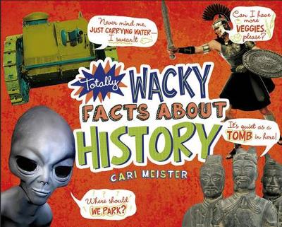 Book cover for Totally Wacky Facts About History