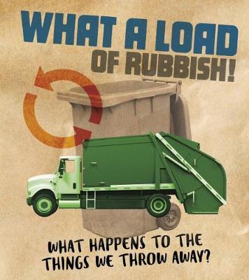 Book cover for What a Load of Rubbish!