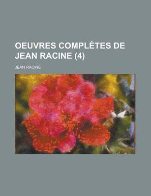 Book cover for Oeuvres Completes de Jean Racine (4)