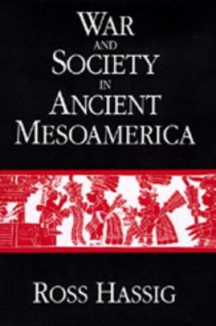 Cover of War and Society in Ancient Mesoamerica