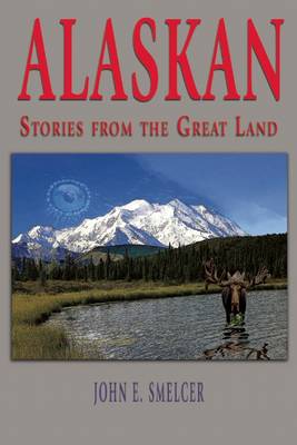 Book cover for Alaskan: Stories from the Great Land