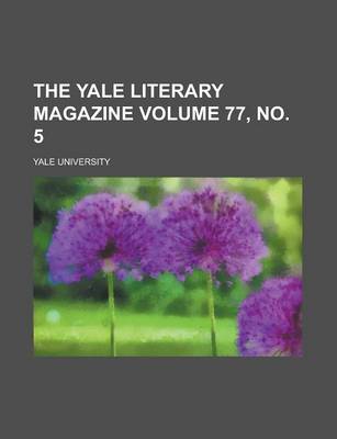 Book cover for The Yale Literary Magazine Volume 77, No. 5