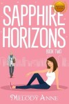 Book cover for Sapphire Horizons (Twelve Horizons, Book Two)