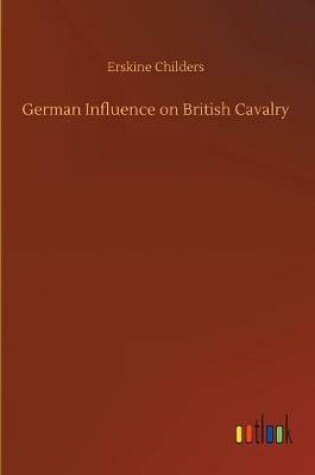 Cover of German Influence on British Cavalry